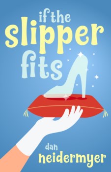 IF THE SLIPPER FITS